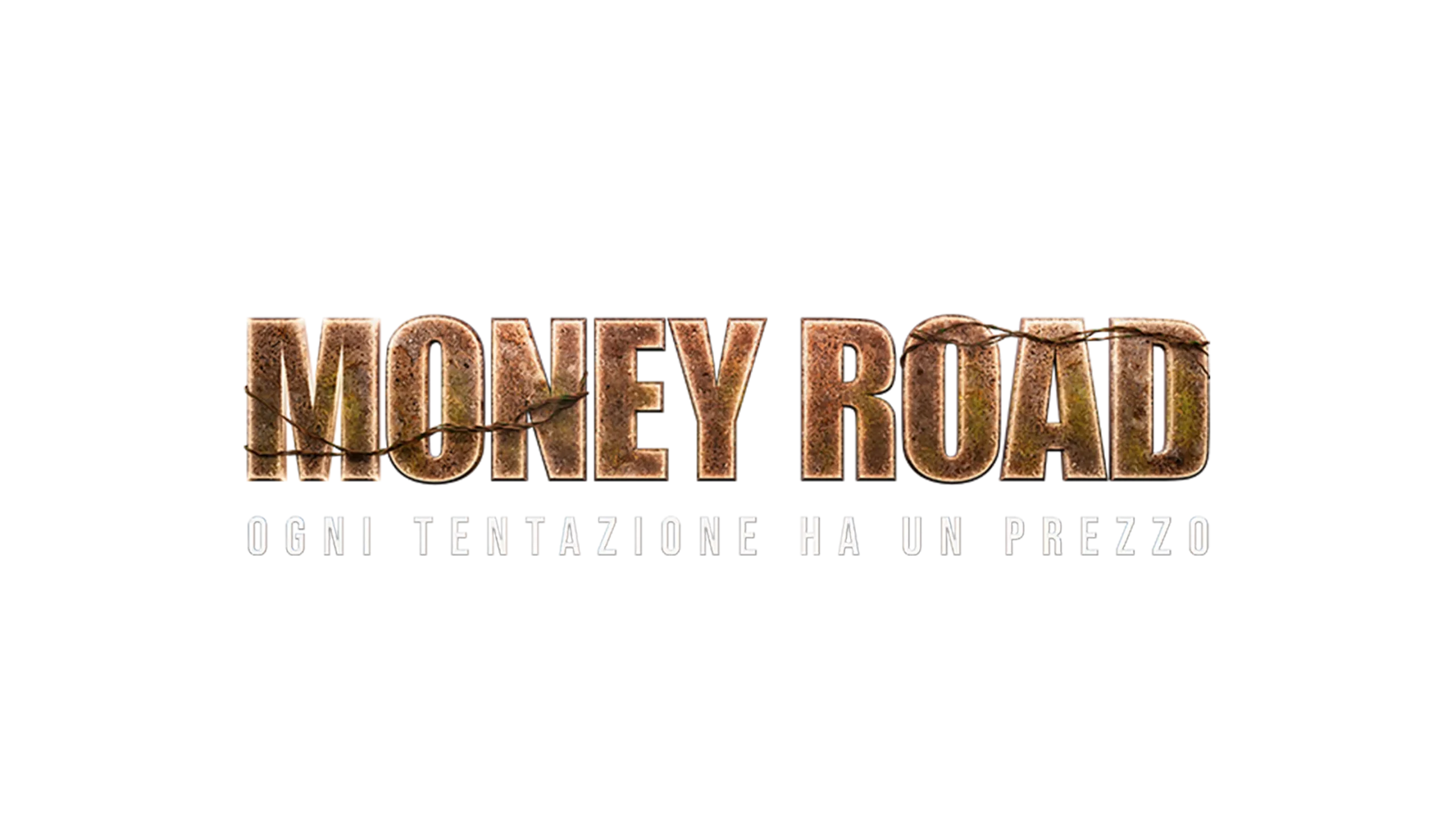 Logo ufficiale di Money Road, Ogni tentazione ha un prezzo